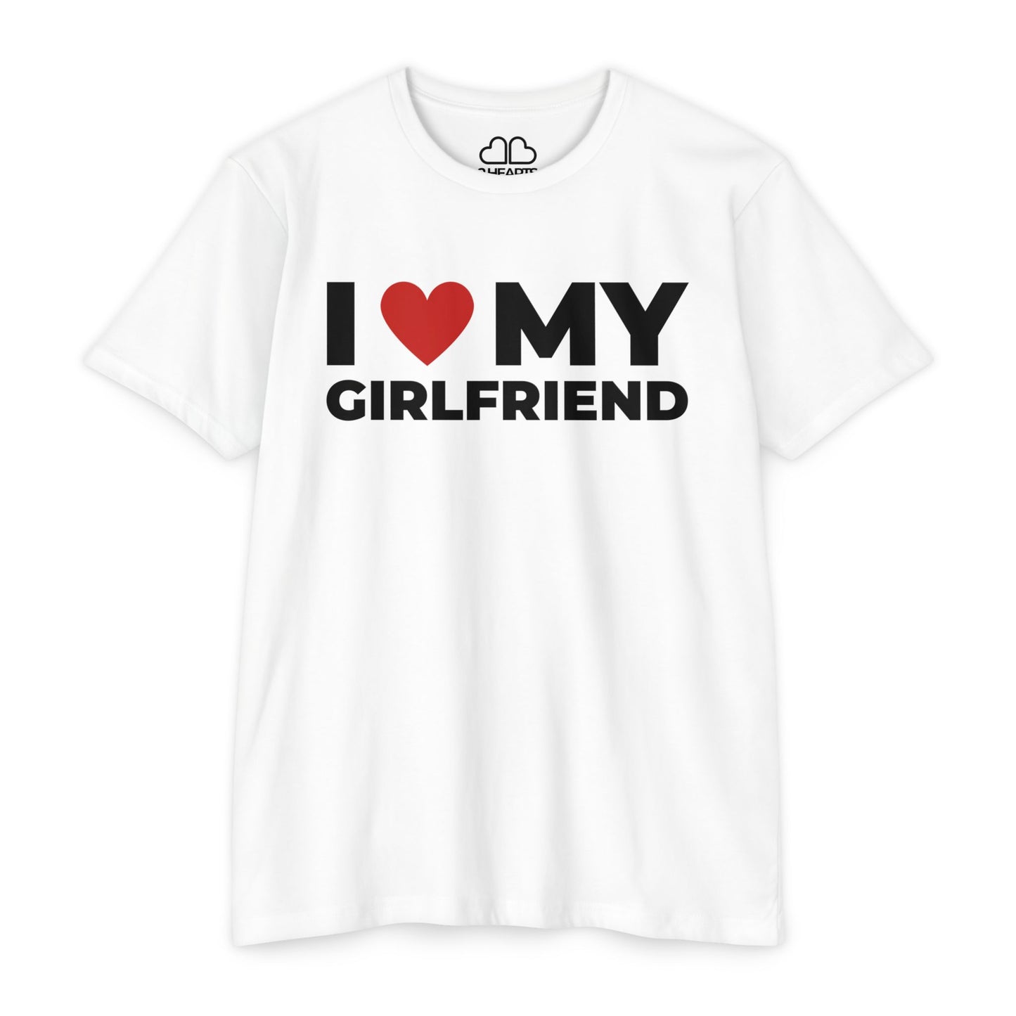 I Love My Girlfriend T-Shirt